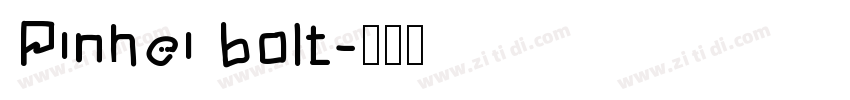 Pinhei bolt字体转换